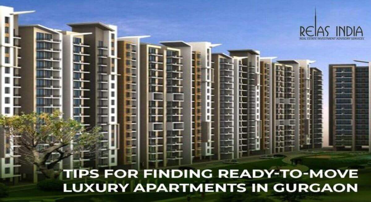 tips-for-finding-ready-to-move-luxury-apartments-in-gurgaon