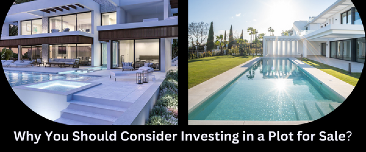 why-you-should-consider-investing-in-a-plot-for-sale